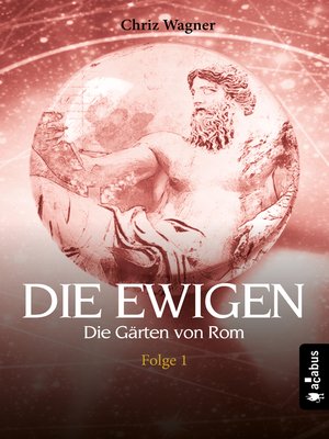cover image of DIE EWIGEN. Die Gärten von Rom